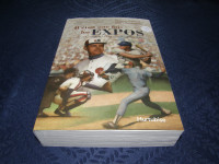 Livre Il Étais une Fois Les Expos Tome 1 Les Années 1969 - 1984