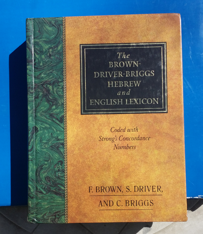 The Brown-Driver-Briggs Hebrew and English Lexicon, View more