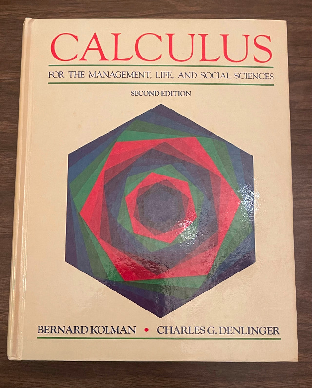 #2:CALCULUS SECOND EDITION BERNARD KOLMAN & CHARLES G. DENLINGER in Textbooks in Peterborough