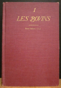 LES BOVINS RACES LAITIÈRES ET DE BOUCHERIE. PAR LE FRÈRE ISIDORE