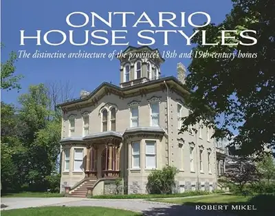 Ontario House Styles: The distinctive architecture..., View more