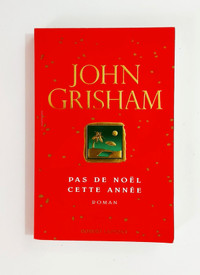 Roman - John Grisham - Pas de Noel cette année - Grand format