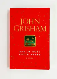 Roman - John Grisham - Pas de Noel cette année - Grand format