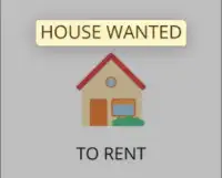 HOUSE WANTED