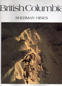 BRITISH COLUMBIA – Large Book of Spectacular Pictures – Sherman