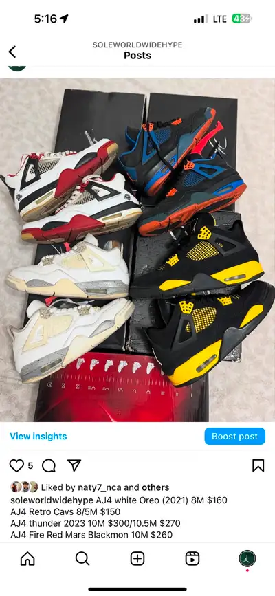 AJ4 white Oreo (2021) 8M $160 AJ4 Retro Cavs 8/5M $150 AJ4 thunder 2023 10M $300/10.5M $270 AJ4 Fire...