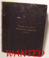 WANTED BOOK. Views on C.P.R. Winnipeg to Vancouver.