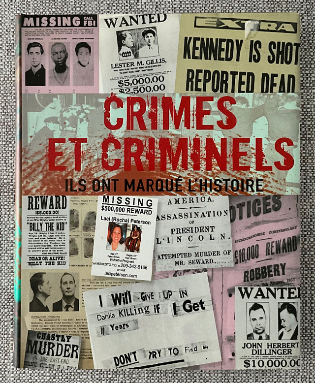 Crimes et criminels: Ils ont marqué l’histoire dans Manuels  à Trois-Rivières