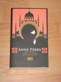 Anne Perry - Du sang sur la soie
