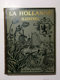 Livre rare - La Hollande illustrée (1921)