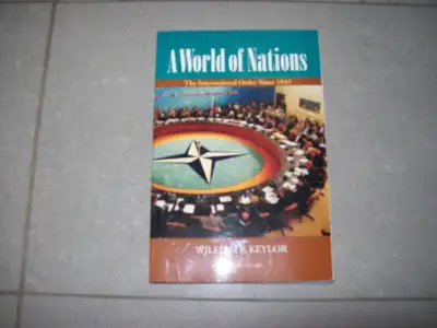 A World Of Nations Second Edition William R Keylor, View more