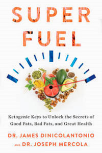 Superfuel: Ketogenic Keys to Unlock the Secrets of Good Fats,etc