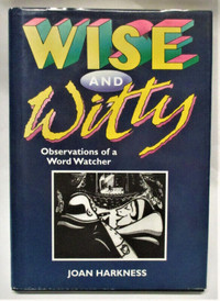 Wise and Witty: Observations of a Word Watcher, Joan, Hardcover