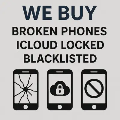 We Pay Cash for Broken, iCloud Locked & Blacklisted Phones!, View more