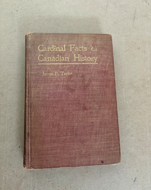 The Cardinal Facts of Canadian History, 1899 First Edition  in Non-fiction in Ottawa