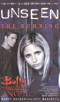 Buffy The Vampire Slayer/Angel-Unseen-The Burning book