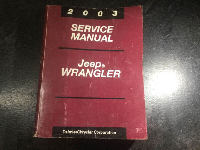 2003 Jeep TJ Wrangler Service Manual SE Sport Rubicon 2.4L 4.0L in Non-fiction in Parksville / Qualicum Beach