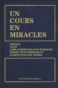 Un cours en miracles Nouvelle édition augmentée