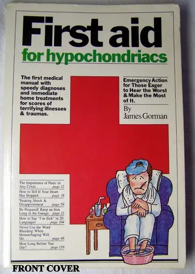 First Aid for Hypochondriacs by James Gorman, funny 1st Edition, View more