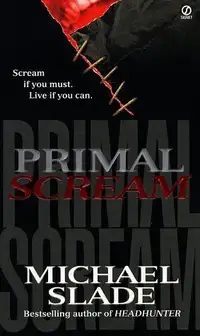 Primal Scream - Michael Slade - Great Shape!!