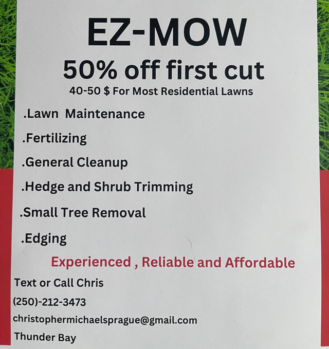 EZ-MOW YARD SRVICE in Lawn, Tree Maintenance & Eavestrough in Thunder Bay
