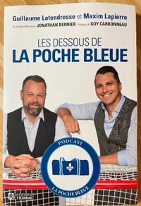 Les dessous de la poche bleue (G. Latendresse et Max Lapierre)