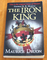 The Iron King by Maurice Druon (2013 Paperback)