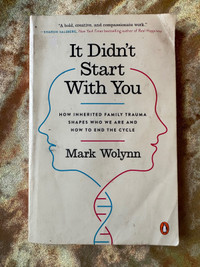 It Didn’t Start With You by Mark Wolynn 