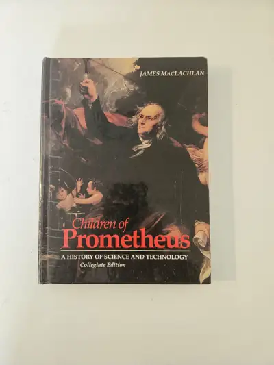 Children of Prometheus History of Science and Technology Book, View more