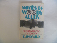 The Movies Of WOODY ALLEN - A Short, Neurotic Quiz Book