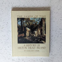 The Sands of Time A History of Hilton Head Island Book