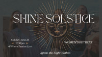 Shine Summer Solstice Mini-Retreat 2024: Ignite the Light Within