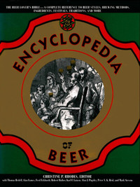 Encyclopedia of Beer ~ Christine P. Rhodes et al
