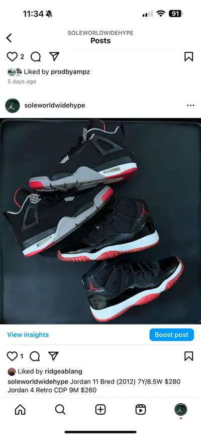 Jordan 11 Bred (2012) 7Y/8.5W $280 Jordan 4 Retro CDP 9M $260 IG: @SoleWorldWideHype 80+REFERENCES