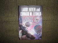 FATE OF WORLDS BY LARRY NIVEN AND EDWARD M. LERNER