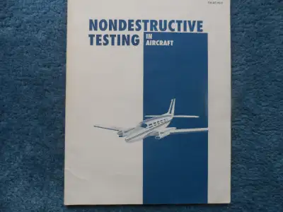NON-DESTRUCTIVE TESTING in AIRCRAFT. Chapters:- Introduction, Radiographic Inspection, Penetrant Ins...