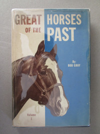 book #28 - Great Horses of the Past by Bob Gray