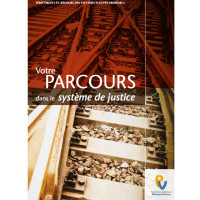 Votre parcours dans le système de justice (2017)