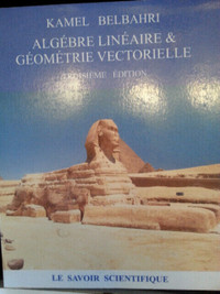 Algèbre linéaire et géométrie vectorielle : MAT 105, 3e édition