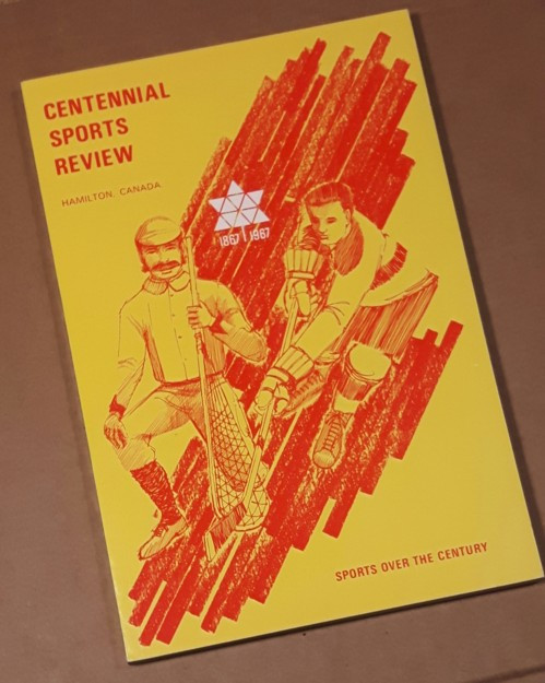 (NEW) Centennial Sports Review: Hamilton, Canada 1867-1967 in Non-fiction in Hamilton