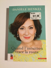 Quand l'intuition trace la route - Danielle Henkel