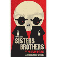 Sisters Brothers-Patrick DeWitt-Award Winning Book-Like new