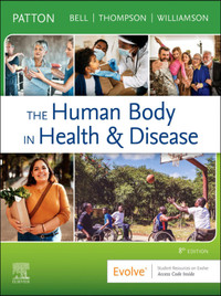 The Human Body in Health & Disease 8th Edition 9780323734165