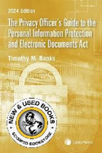 The Privacy Officer’s Guide to the Personal Inform 9780433529736