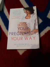 ALLISON HILL YOUR PREGNANCY YOUR WAY BOOK