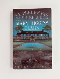 Roman - Mary Higgins Clark -Ne pleure pas ma belle -Grand format