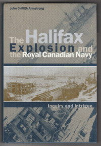 The Halifax Explosion & the Royal Canadian Navy - WW1 History. 1