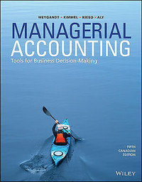 Managerial Accounting Tools for Business Decision-Making, 5th ed