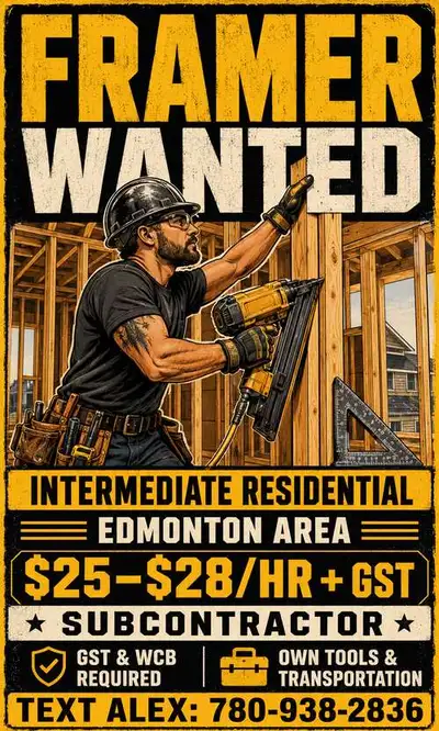 Intermediate Framer Wanted!, View more