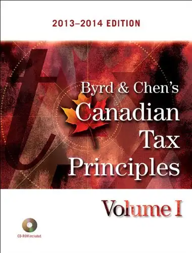 Byrd and Chen's Canadian Tax Principles 2013-2014 9780133377019, View more